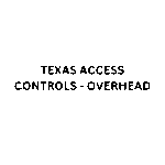 TEXAS-ACCESS-CONTROLS_-OVERHEAD